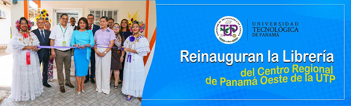 Reinauguran la Librería del Centro Regional de Panamá Oeste de la UTP